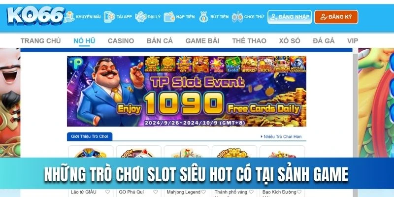 Những trò chơi slot siêu hot có tại sảnh game