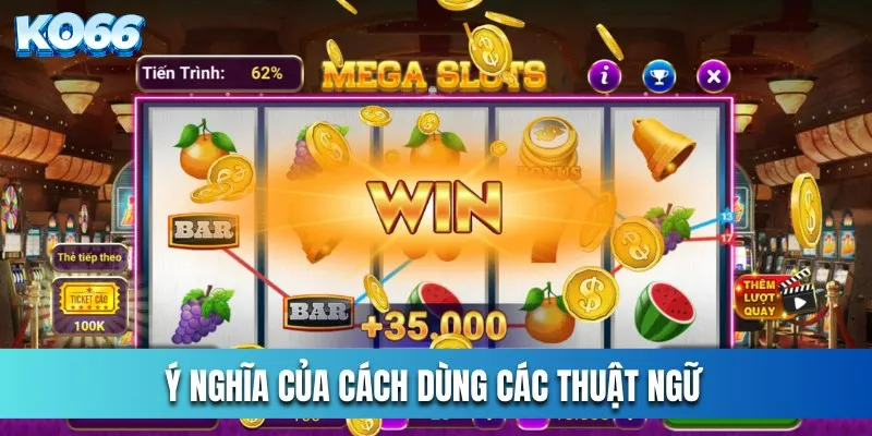 Tên gọi và ý nghĩa của cách dùng các thuật ngữ