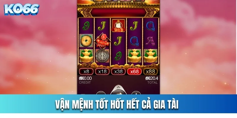 Vận Mệnh Tốt Hốt Hết Cả Gia Tài